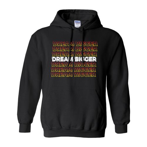Dream Bigger Hoodies - The Fox Magazine