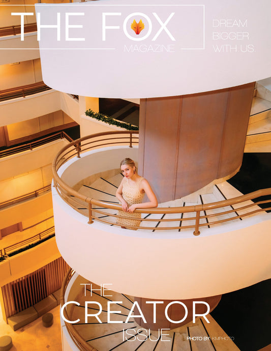 The Creator Issue - Print - The Fox Magazine