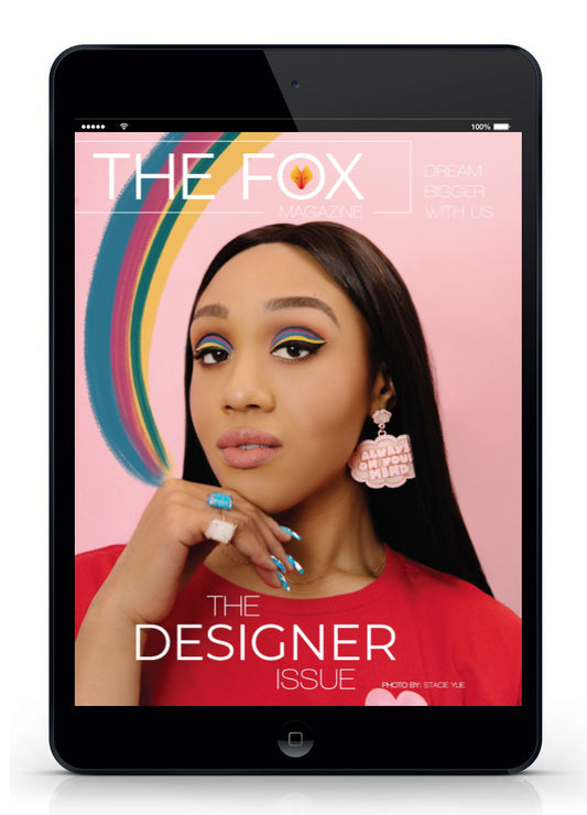 The Designer Issue - Digital - The Fox Magazine