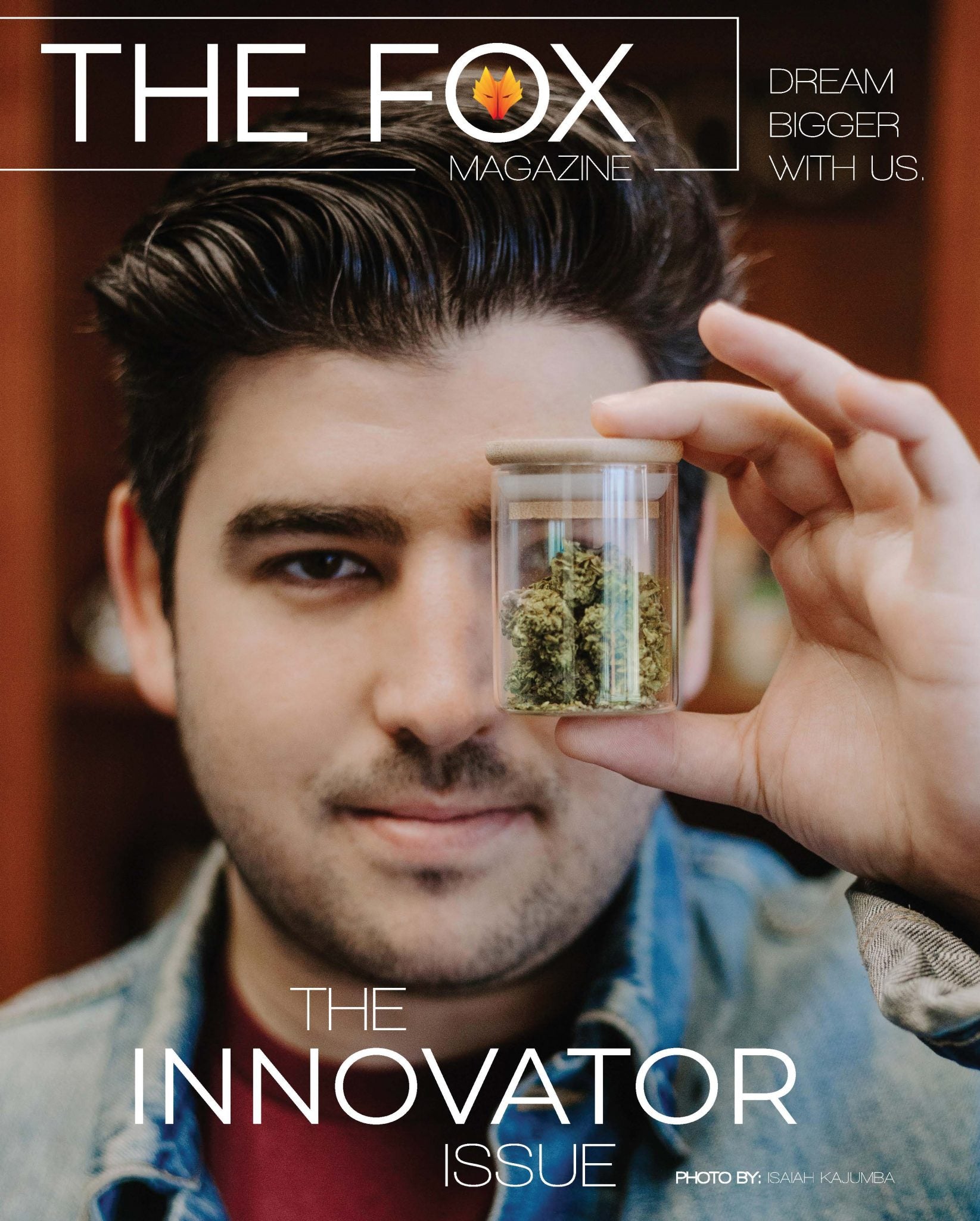 The Innovator Issue - Print - The Fox Magazine